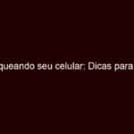 desbloqueando seu celular: dicas para senhas esquecidas