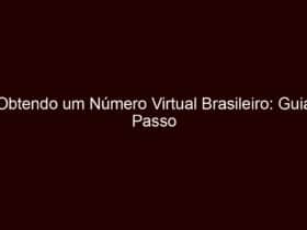 obtendo um número virtual brasileiro: guia passo a passo