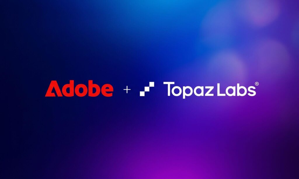 Adobe conclui aquisição da Topaz Labs e amplia acesso a IA de aprimoramento de vídeo no Brasil e na América Latina